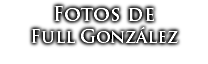 Fotos de Full González